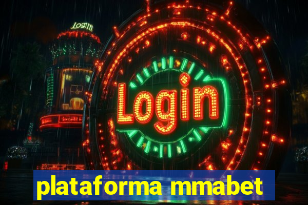 plataforma mmabet